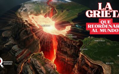 LA GRIETA QUE REORDENARÁ AL MUNDO